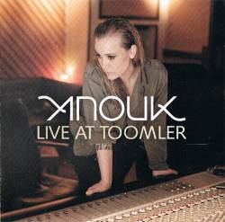 Anouk : Live at Toomler